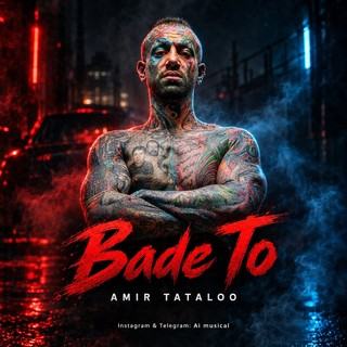 Amir Tataloo-Bade To — @AiMusical