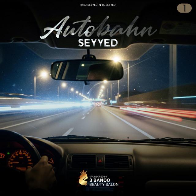 autobahn 1 — DJ Seyyed