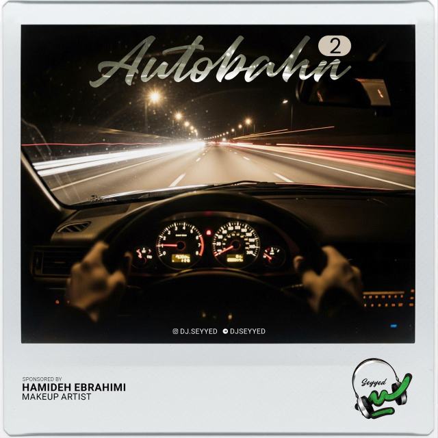 autobahn 2 — DJ Seyyed