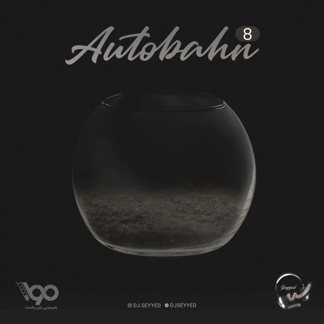 autobahn 8 — DJ Seyyed