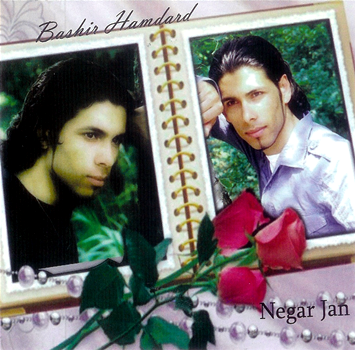 Bashir Hamdard - Negar Jan — Arash Howaida