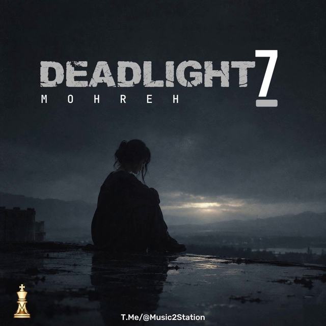 deadlight 7 — Mohreh