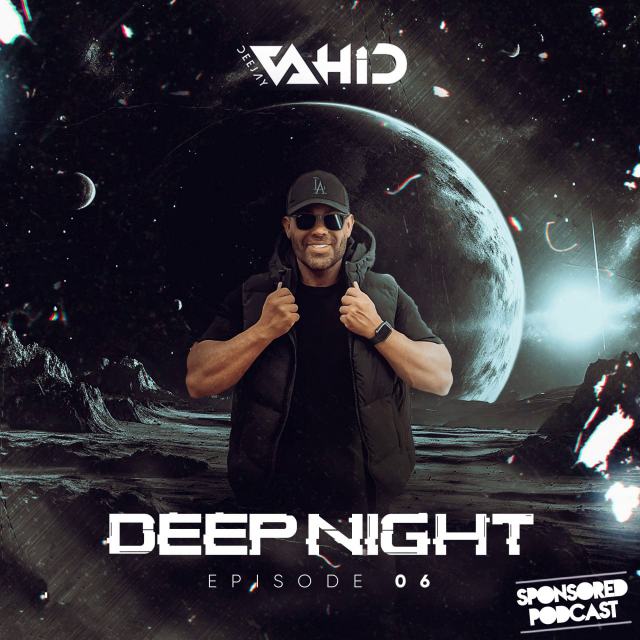 deep night 6 — DJ Vahid
