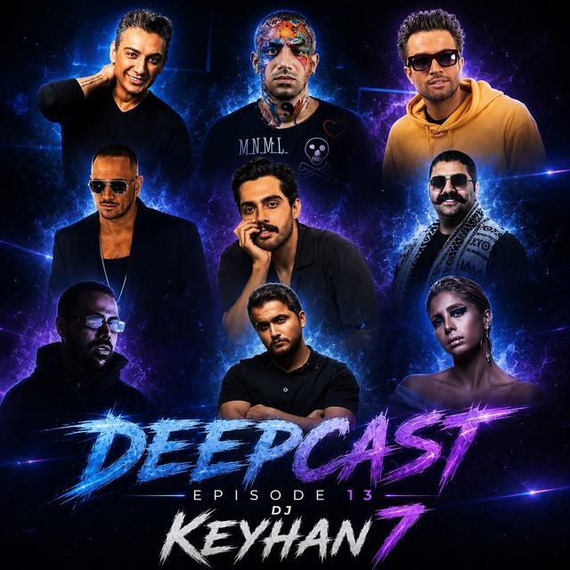 deepcast 13 — DJ Keyhan 7