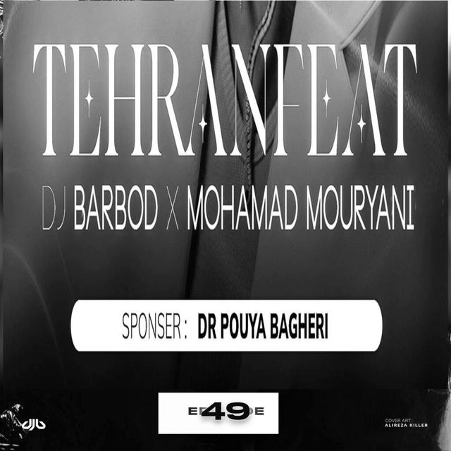 dj barbod tehran feat 49 — DJ Barbod