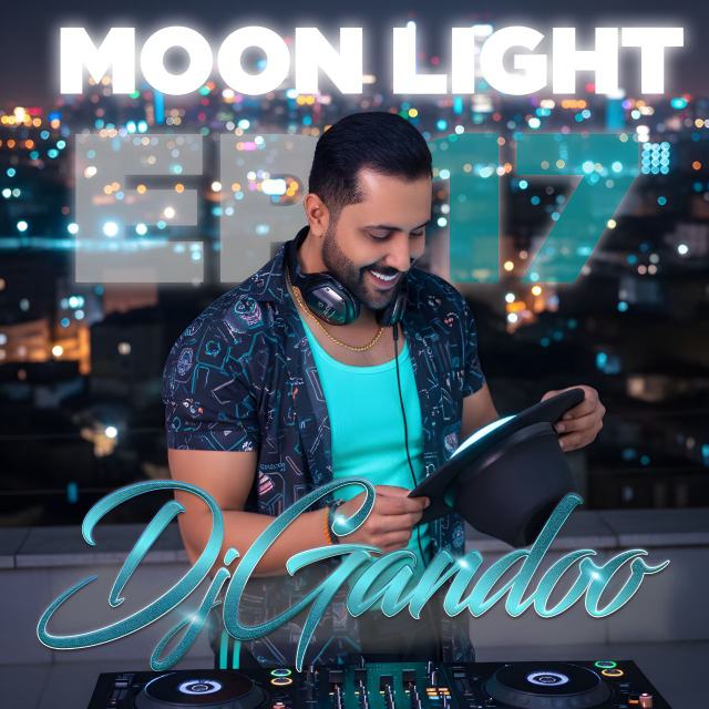 dj gandoo moonlight 17 — DJ Gandoo