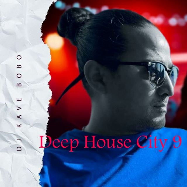 dj kave bobo deep house city 9 — DJ Kave Bobo