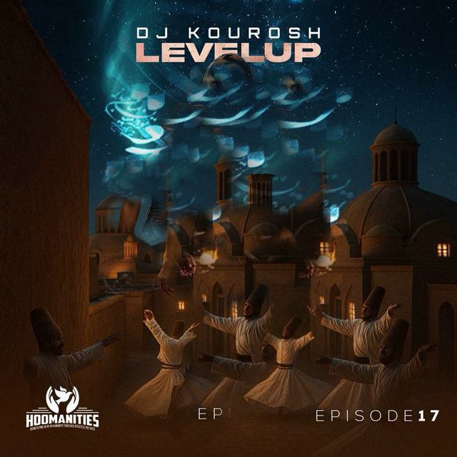 dj kourosh levelup 17 — DJ Kourosh