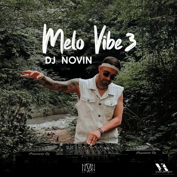 dj novin melo vibe 3 — DJ Novin