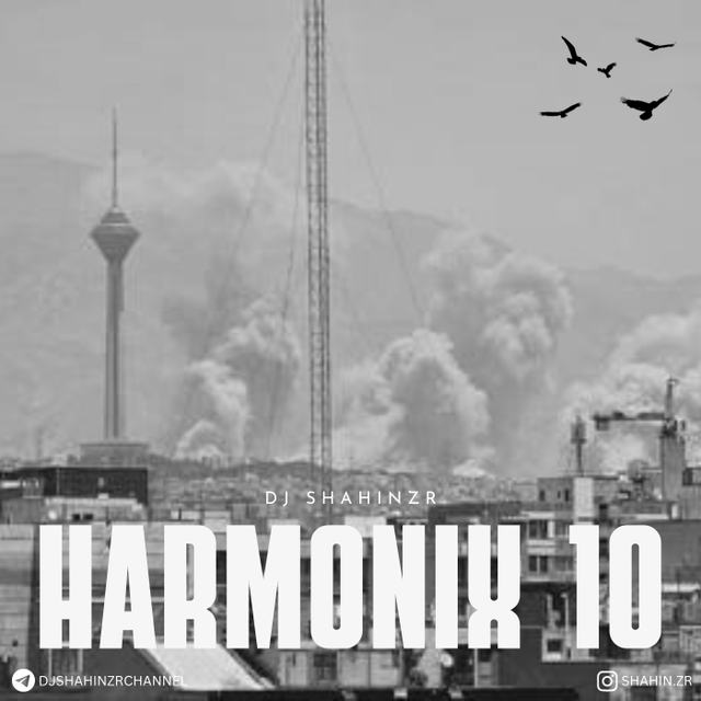 harmonix 10 — DJ Shahin ZR