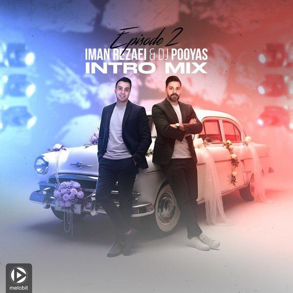 intro mix 2 — Iman Rezaei & DJ Pooyas