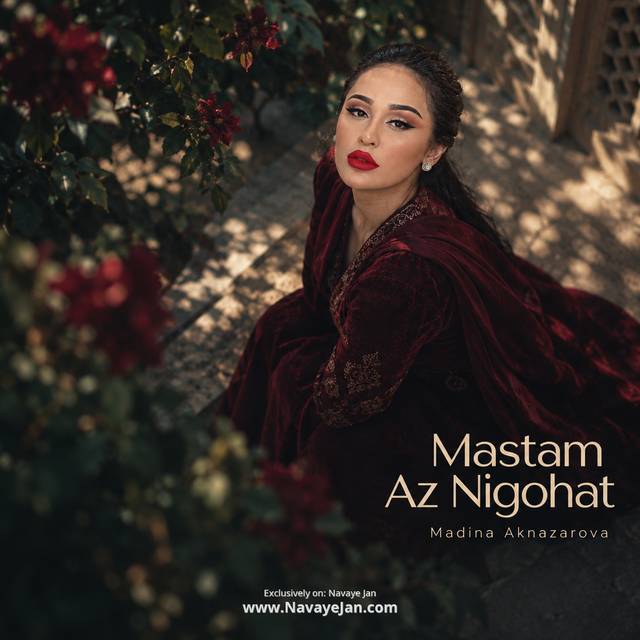 Mastam Az Nigohat — Madina Aknazarova