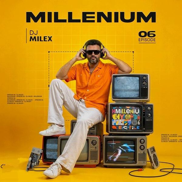 milenium 6 — DJ Milex