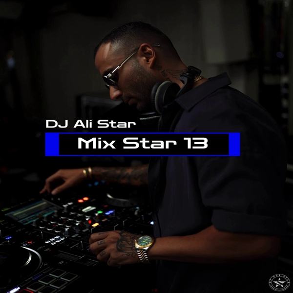 mix star 13 — DJ Ali Star