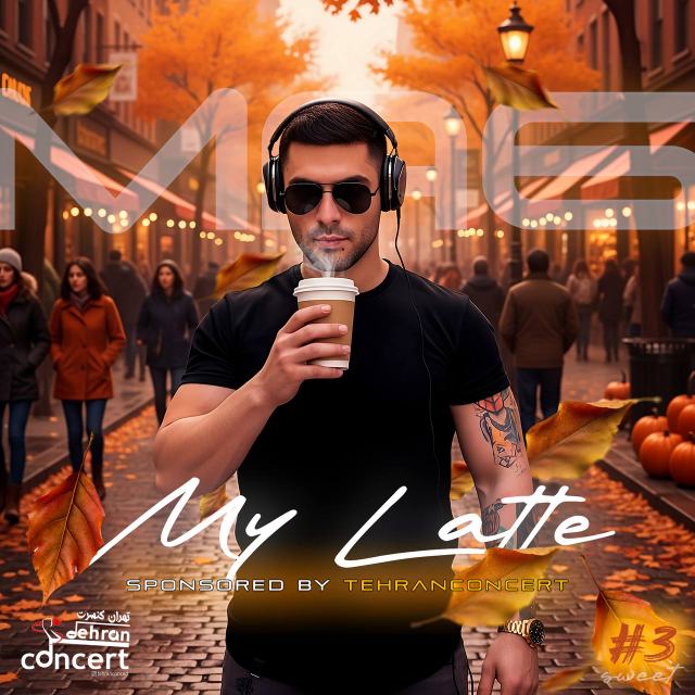 my latte 3 — DJ MA6
