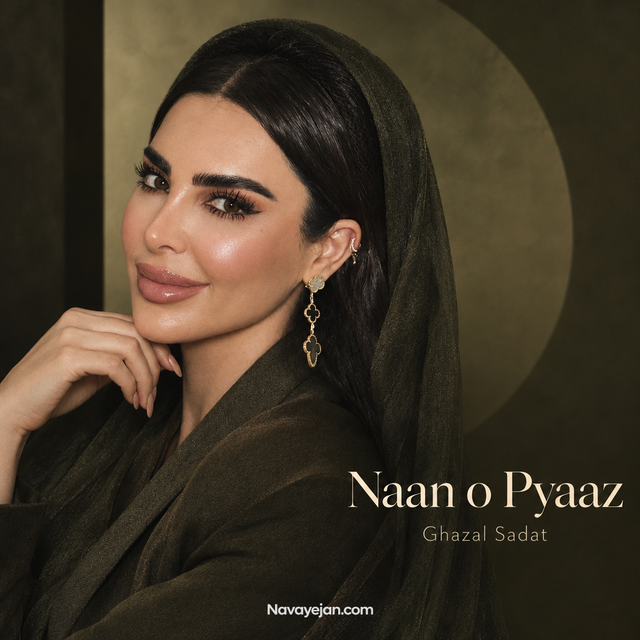 Naan o Pyaaz — Ghazal Sadat