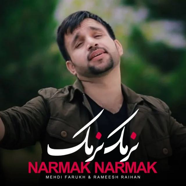 Narmak Narmak — Mehdi Farukh
