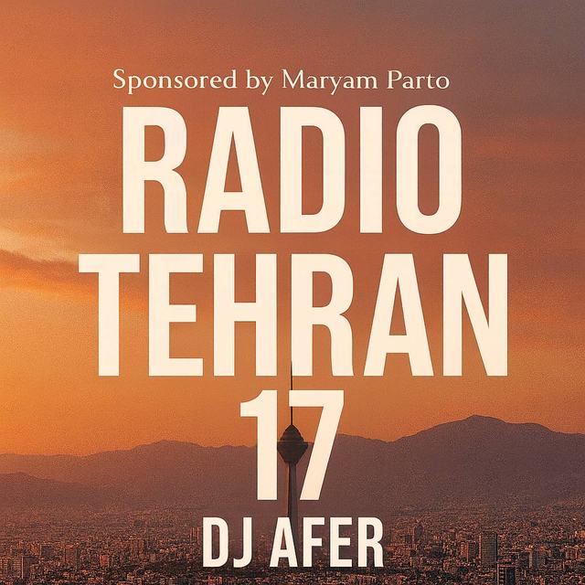 radio tehran 17 — DJ Aref