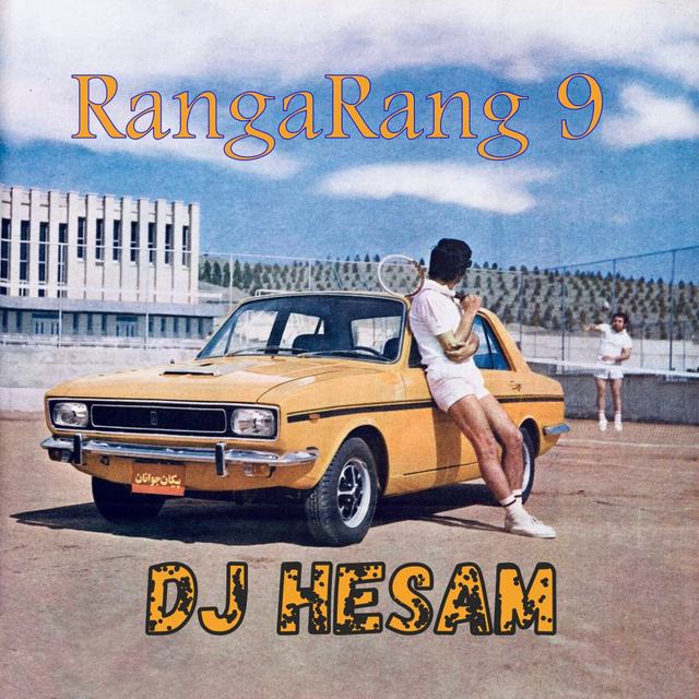 rangarang 9 — DJ Hesam