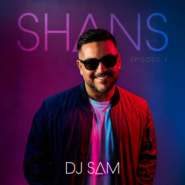 shans 4 — DJ Sam
