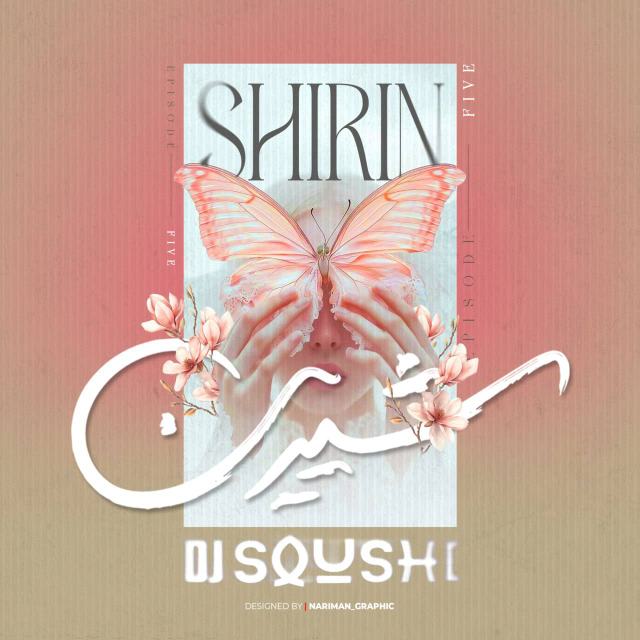 shirin 5 — DJ Soushi