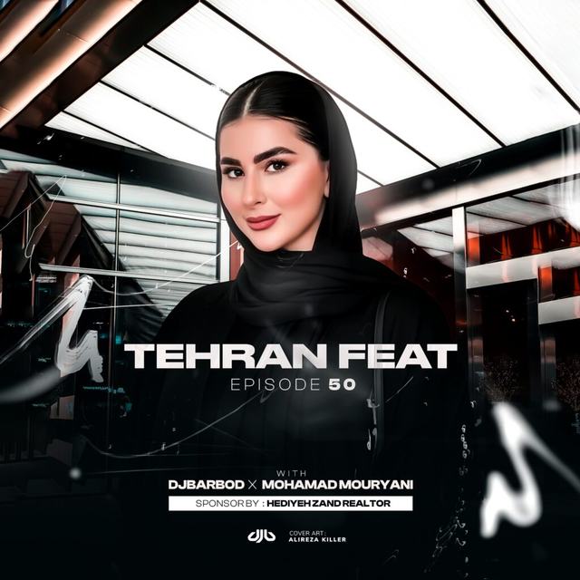 tehran feat 50 — DJ Barbod