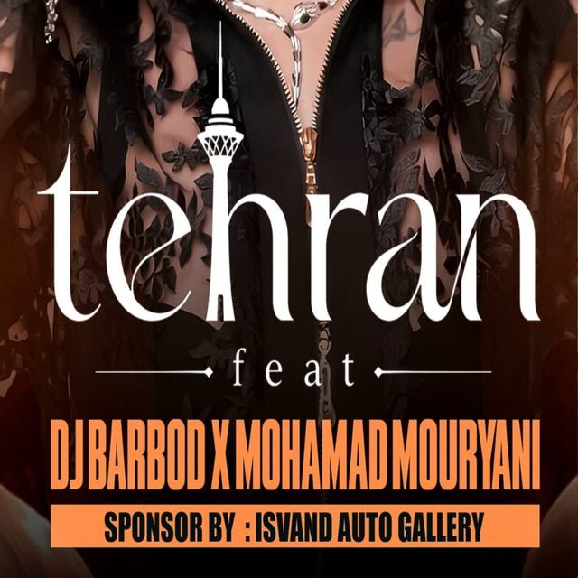 tehran feat 55 — DJ Barbod