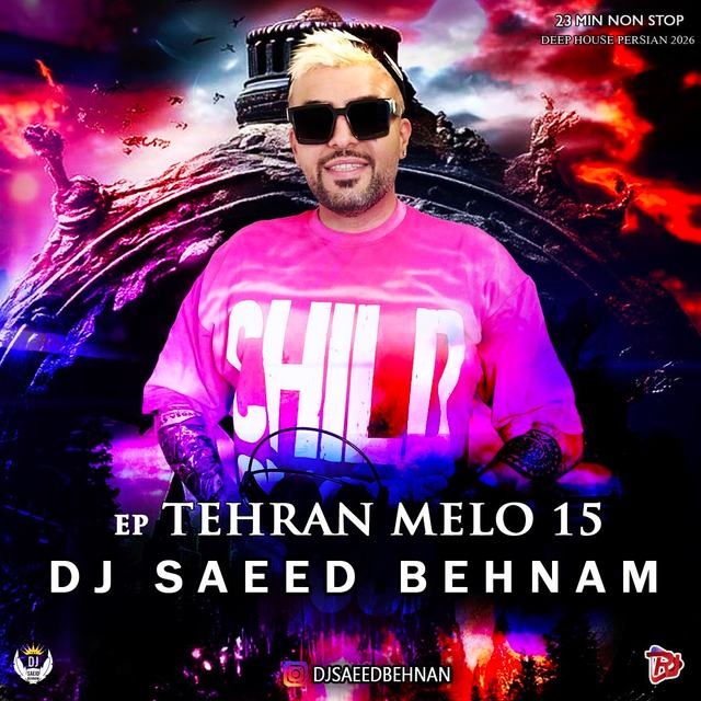 tehran melo 15 — DJ Saeed Behnam