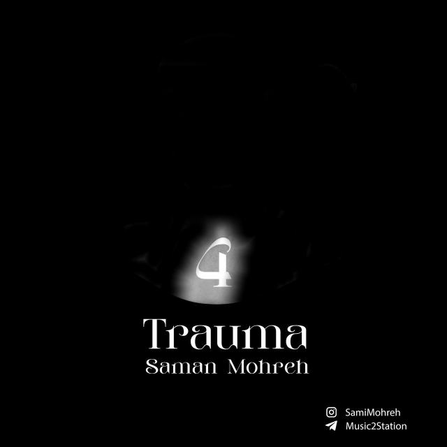 trauma 4 — Mohreh